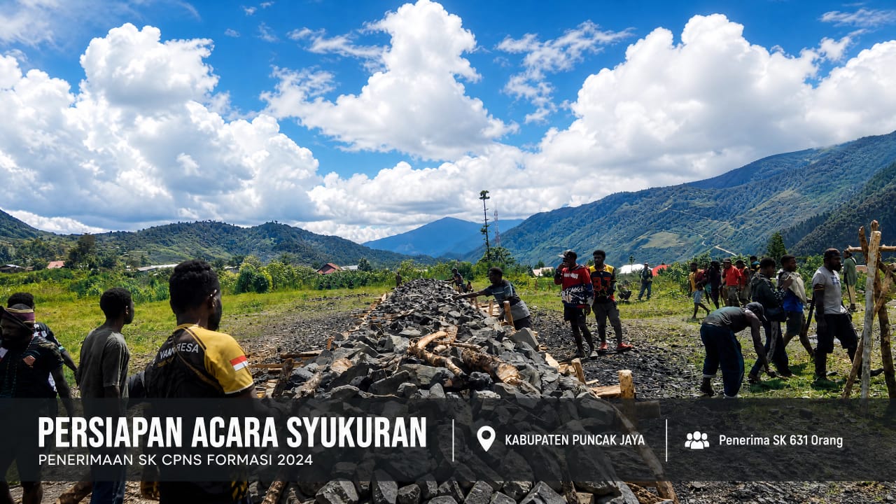 Persiapan Kegiatan Syukuran CPNS Formasi Tahun 2024 di Puncak Jaya